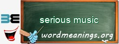 WordMeaning blackboard for serious music